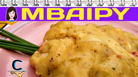 maipu comida correntina|Receta de Mbaipy